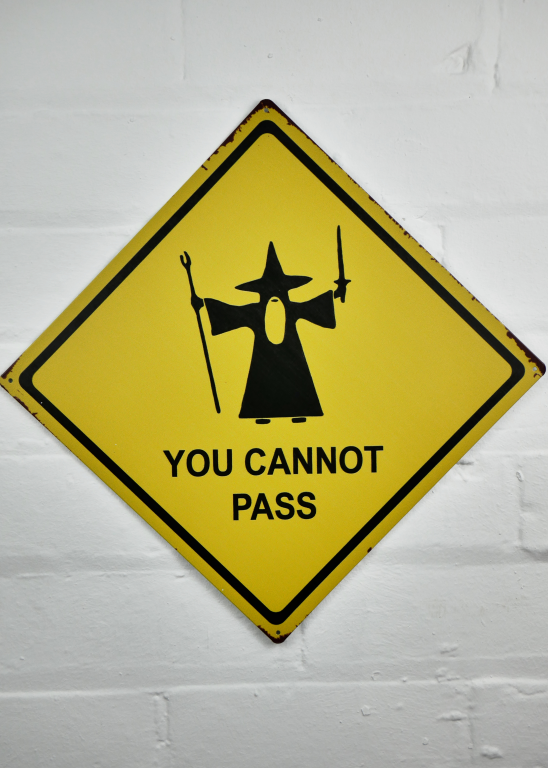 Sign (You Cannot Pass)
