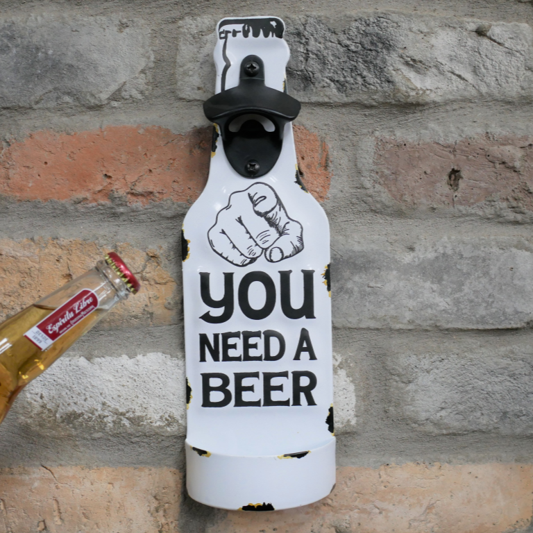 Hanging Bottle Opener (You Need A Beer)